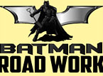 Batman Road Work